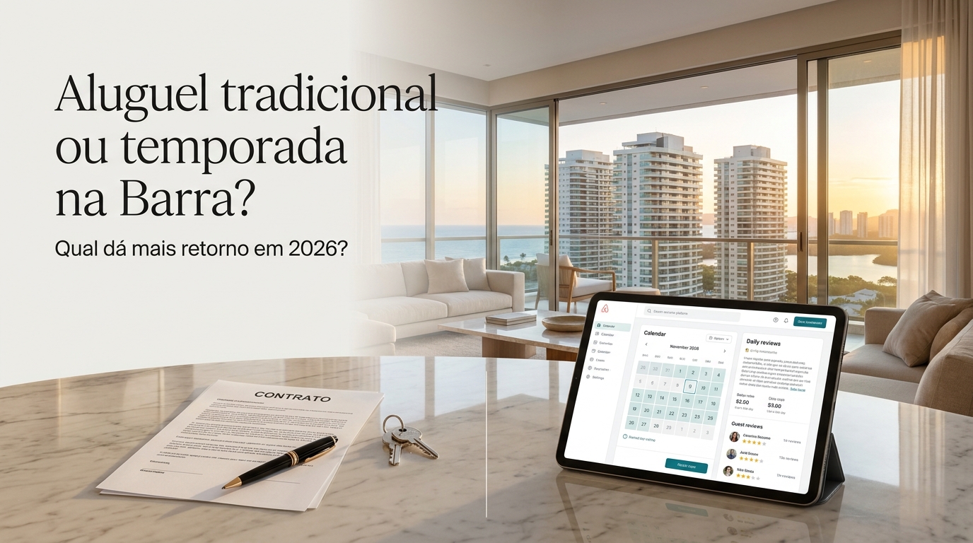 Aluguel tradicional ou temporada na Barra da Tijuca: o que mudou com a decisão do STJ